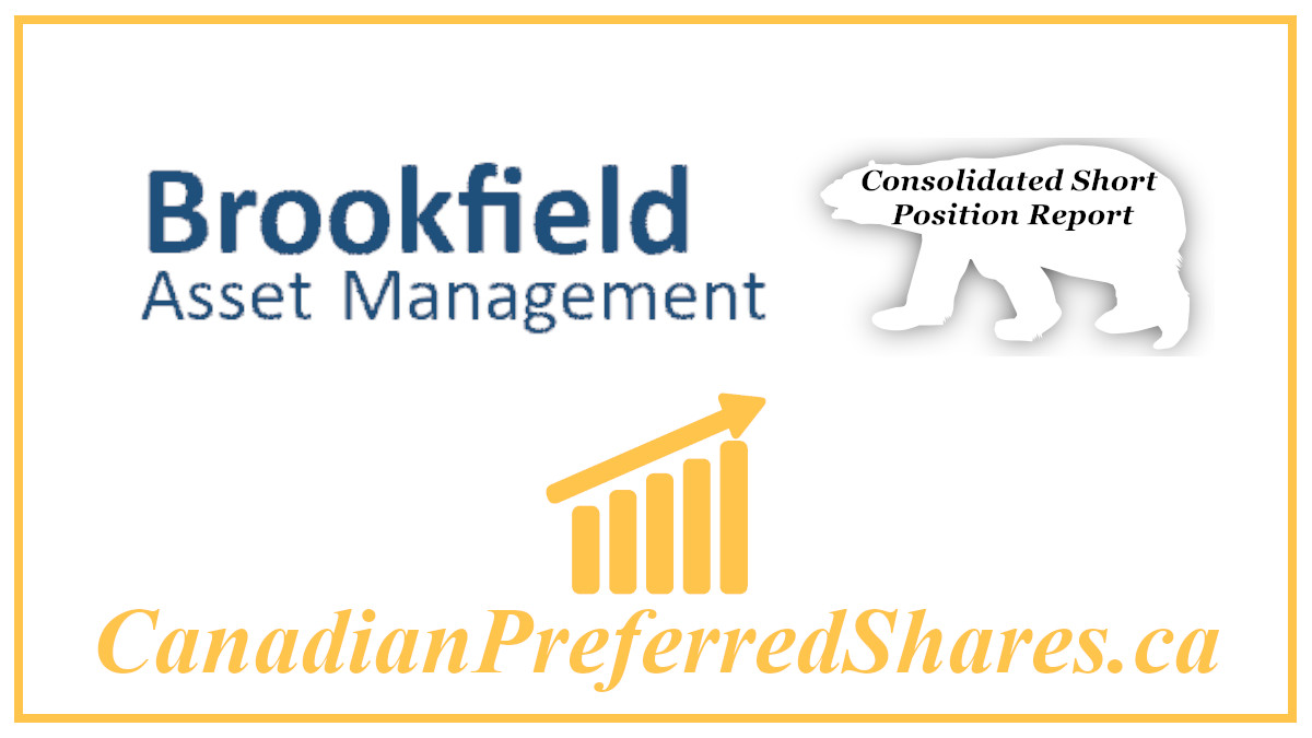 Brookfield Asset Management Preferreds Consolidated Short Position ...